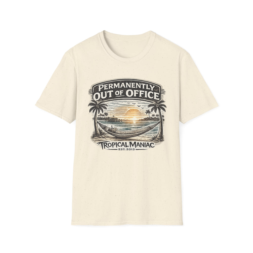Permanently Out of Office T-Shirt