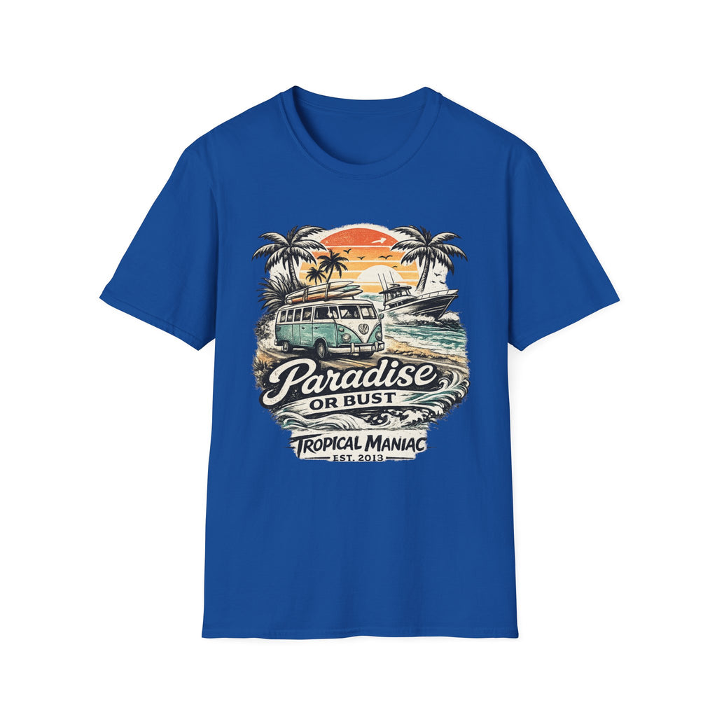 Paradise or Bust T-Shirt