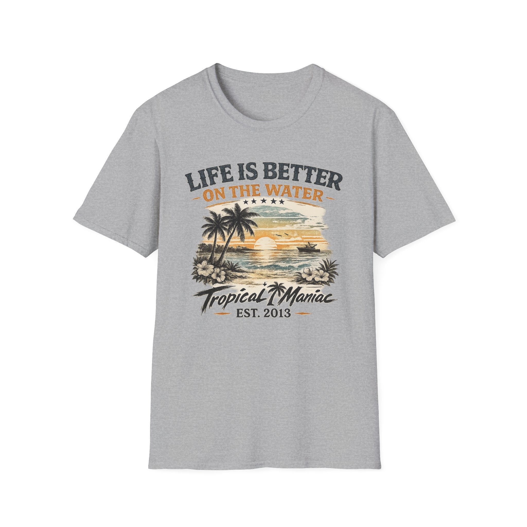 Life Is Better On The Water T-Shirt
