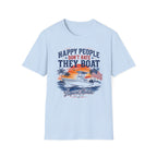 Happy People Don't Hate They Boat T-Shirt