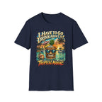 I Have To Go Drink About It T-Shirt