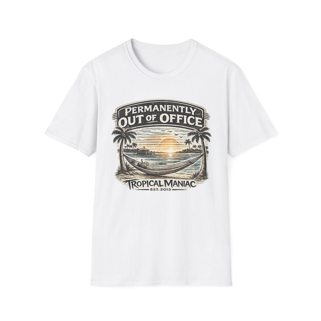 Permanently Out of Office T-Shirt