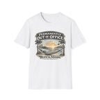Permanently Out of Office T-Shirt