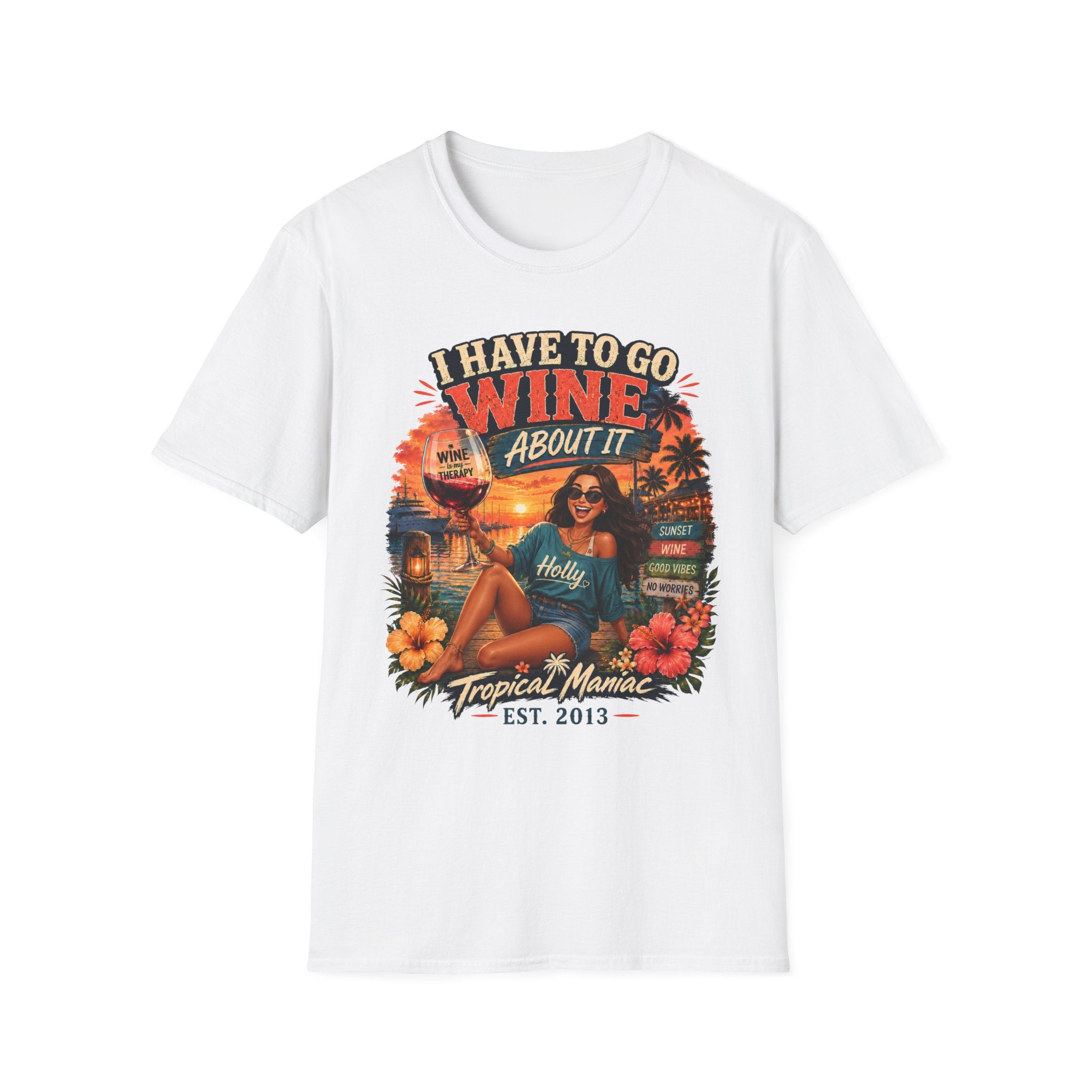 I Have To Go Wine About It T‑Shirt