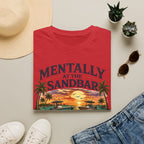 Mentally at the Sandbar T-Shirt