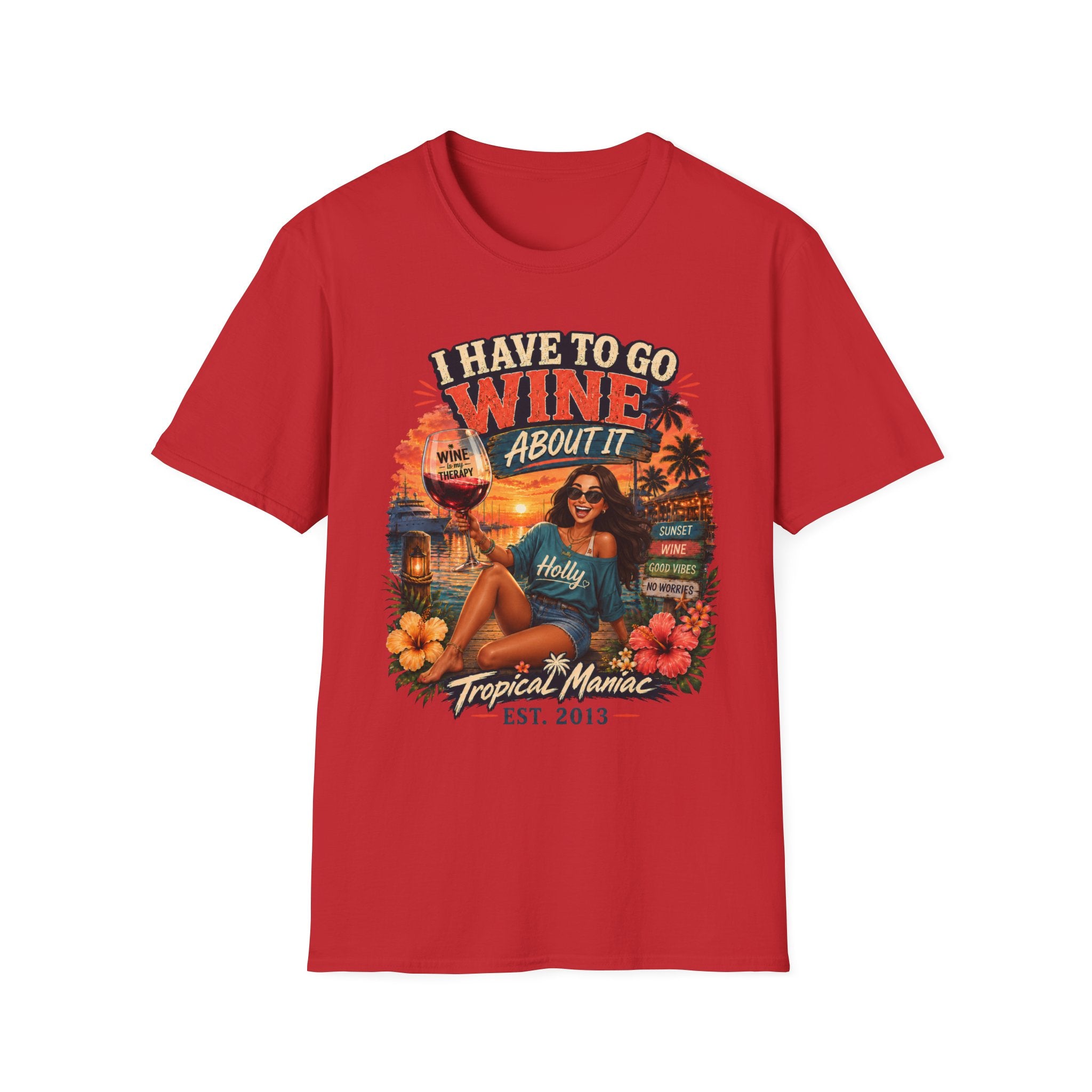 I Have To Go Wine About It T‑Shirt