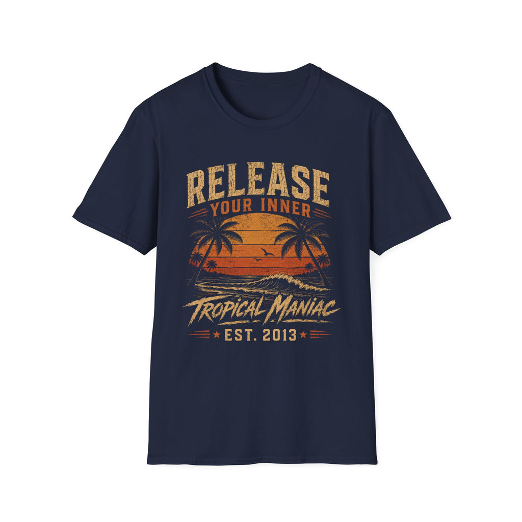 Release Your Inner Tropical Maniac  T-Shirt