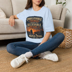 Unbelievable Things Happen To Believable People T-Shirt