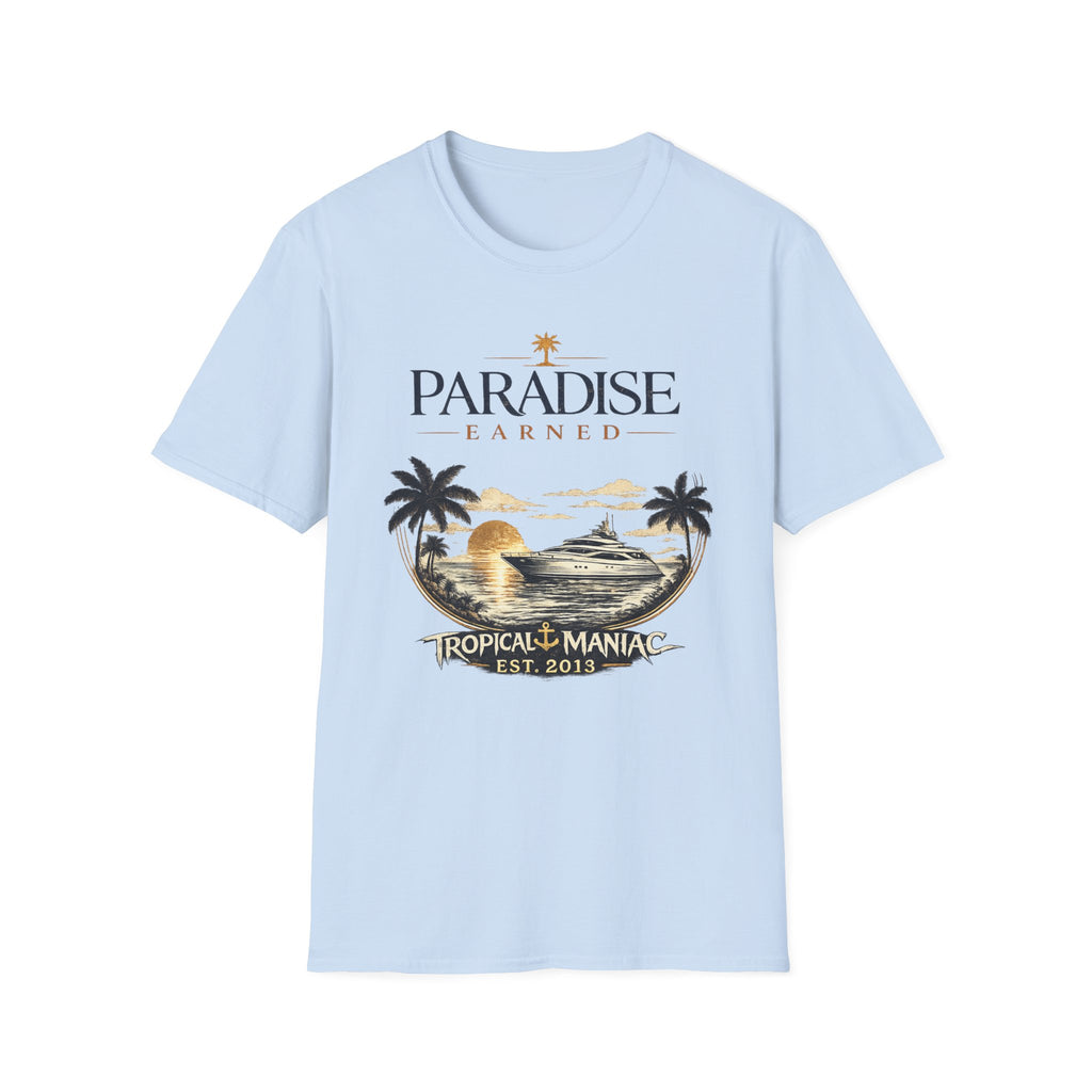 Paradise Earned Beach T-Shirt
