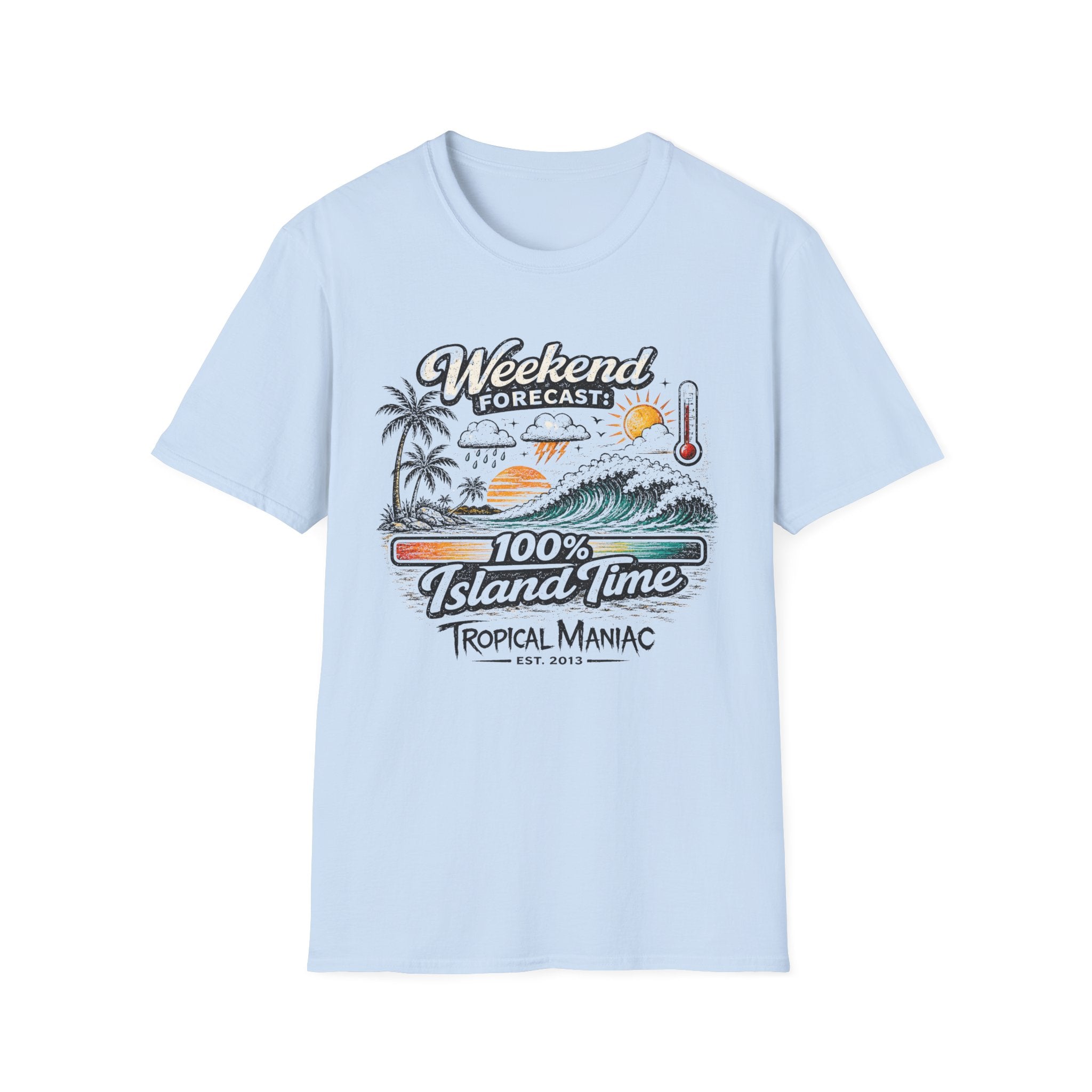 Weekend Forecast 100% Island Time - T-Shirt