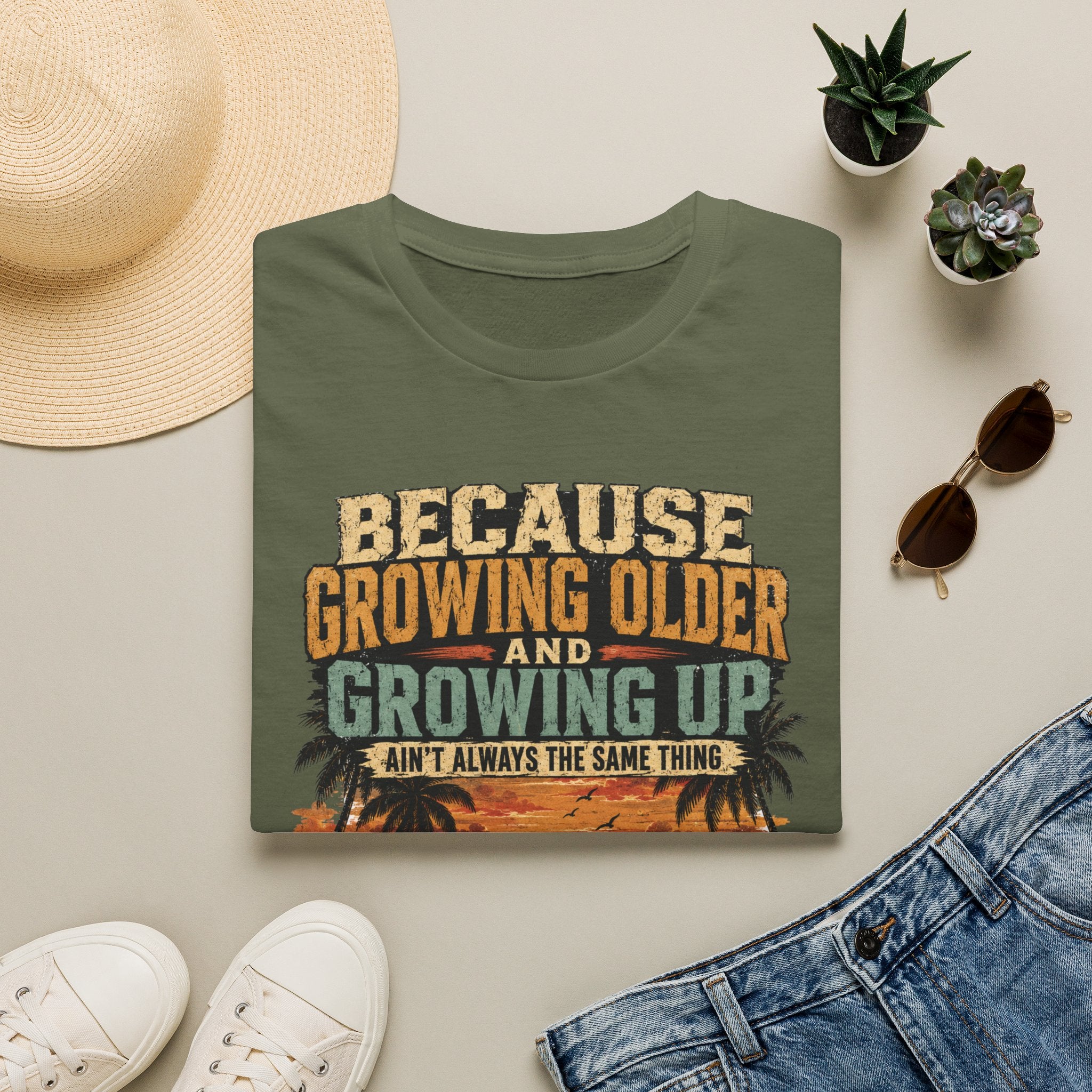 Because Growing Older and Growing Up T-Shirt
