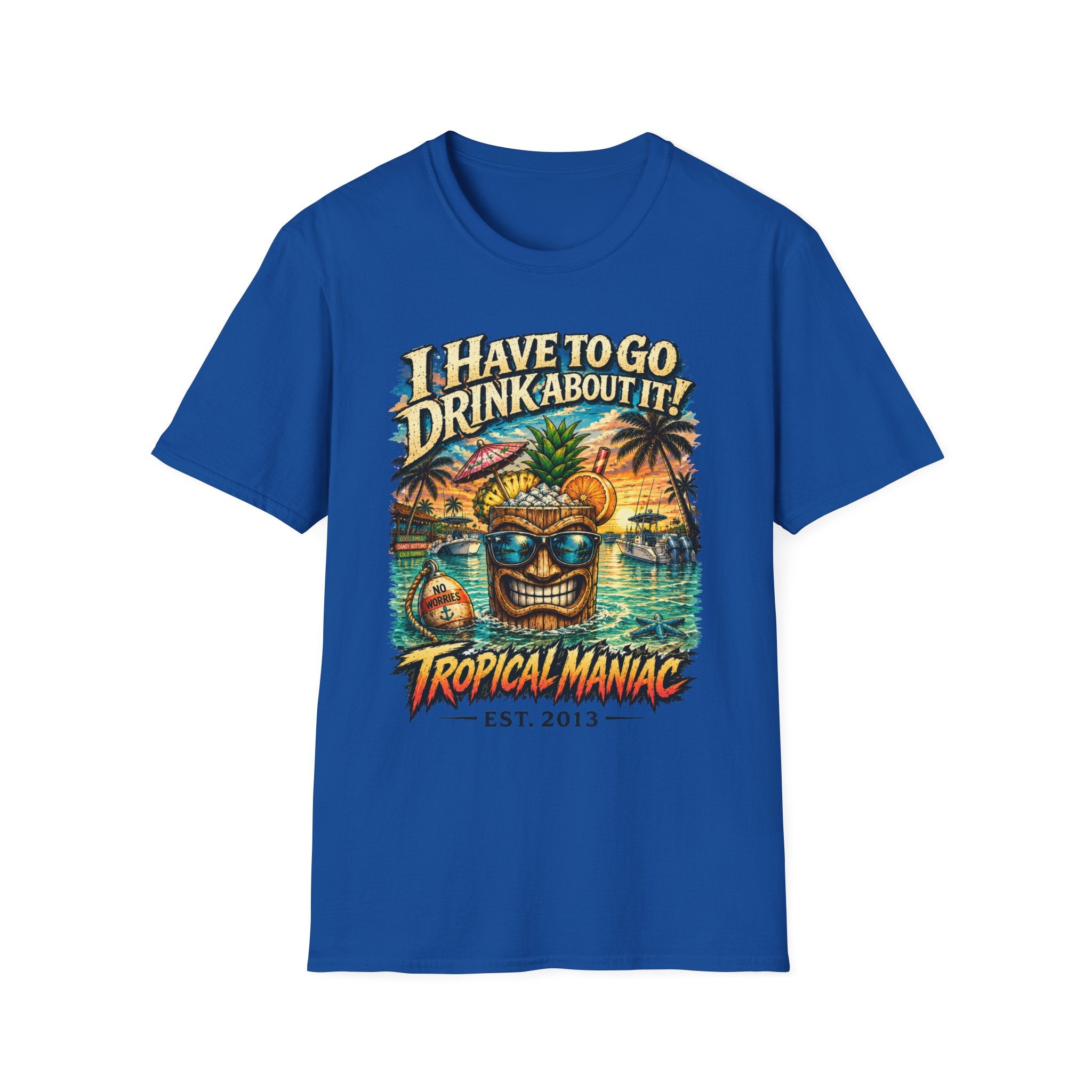 I Have To Go Drink About It T-Shirt