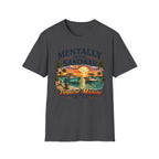 Mentally at the Sandbar T-Shirt