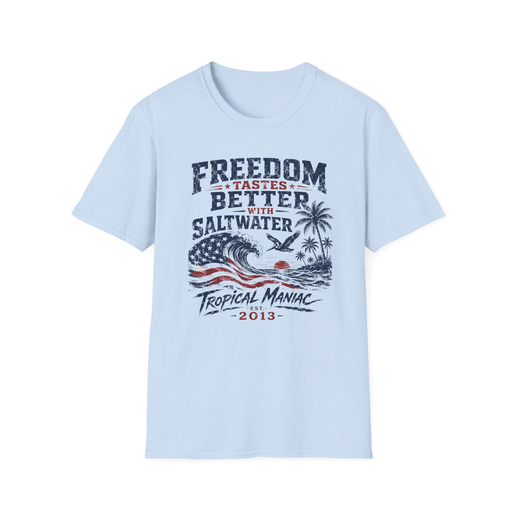 Freedom Taste Better with Saltwater T-Shirt