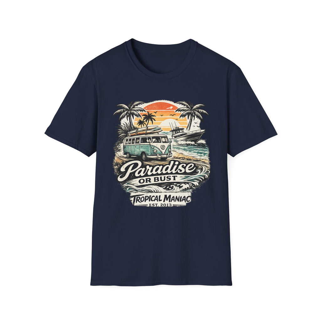 Paradise or Bust T-Shirt