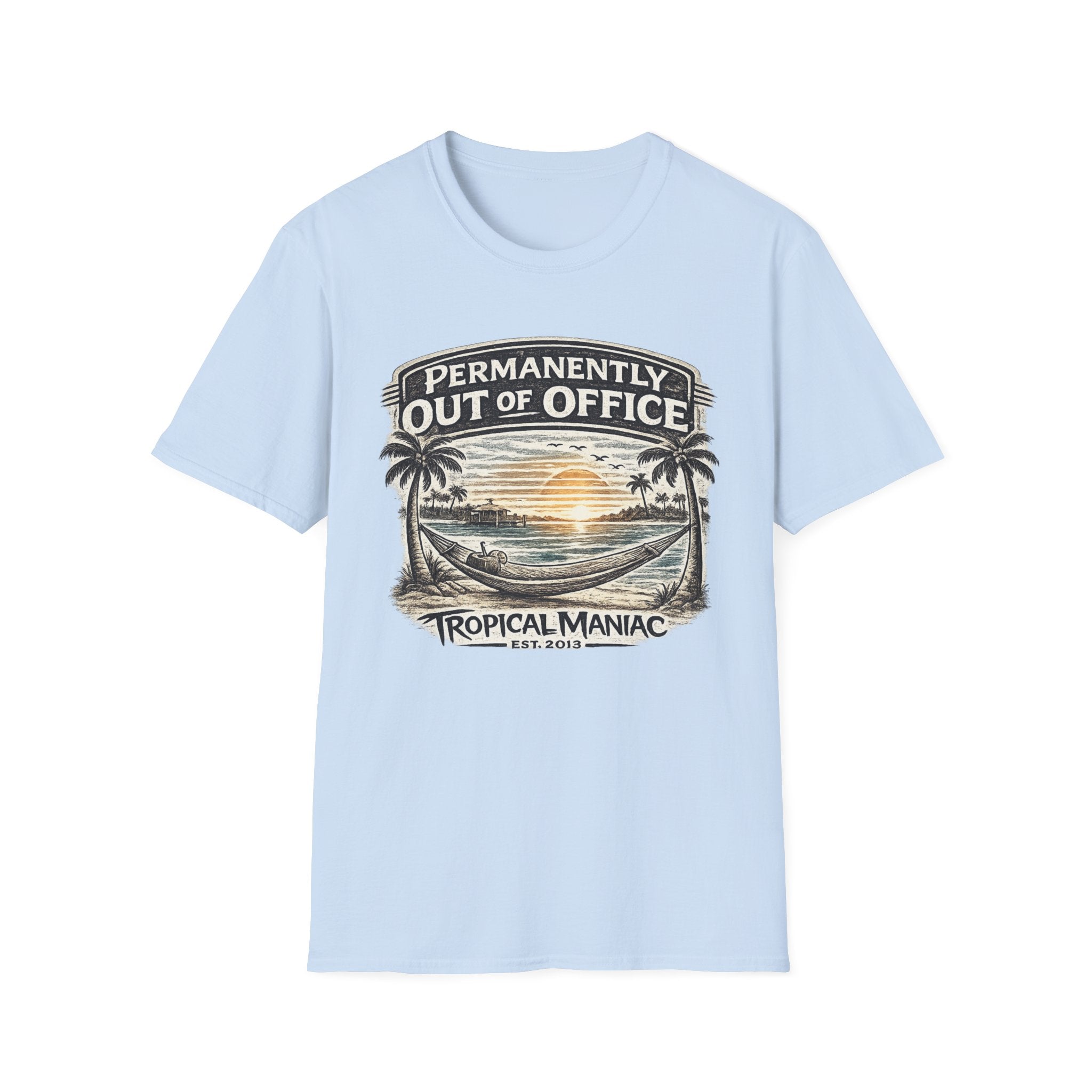 Permanently Out of Office T-Shirt