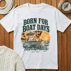 Born for Boat Days II T-Shirt