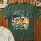 Born for Boat Days II T-Shirt