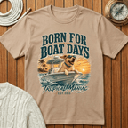 Born for Boat Days II T-Shirt