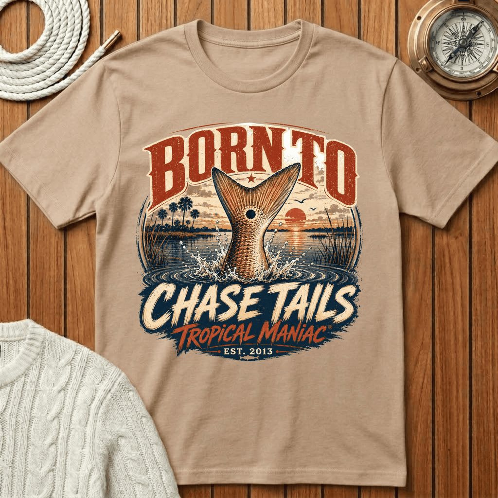 Born To Chase Tails Fishing T‑Shirt