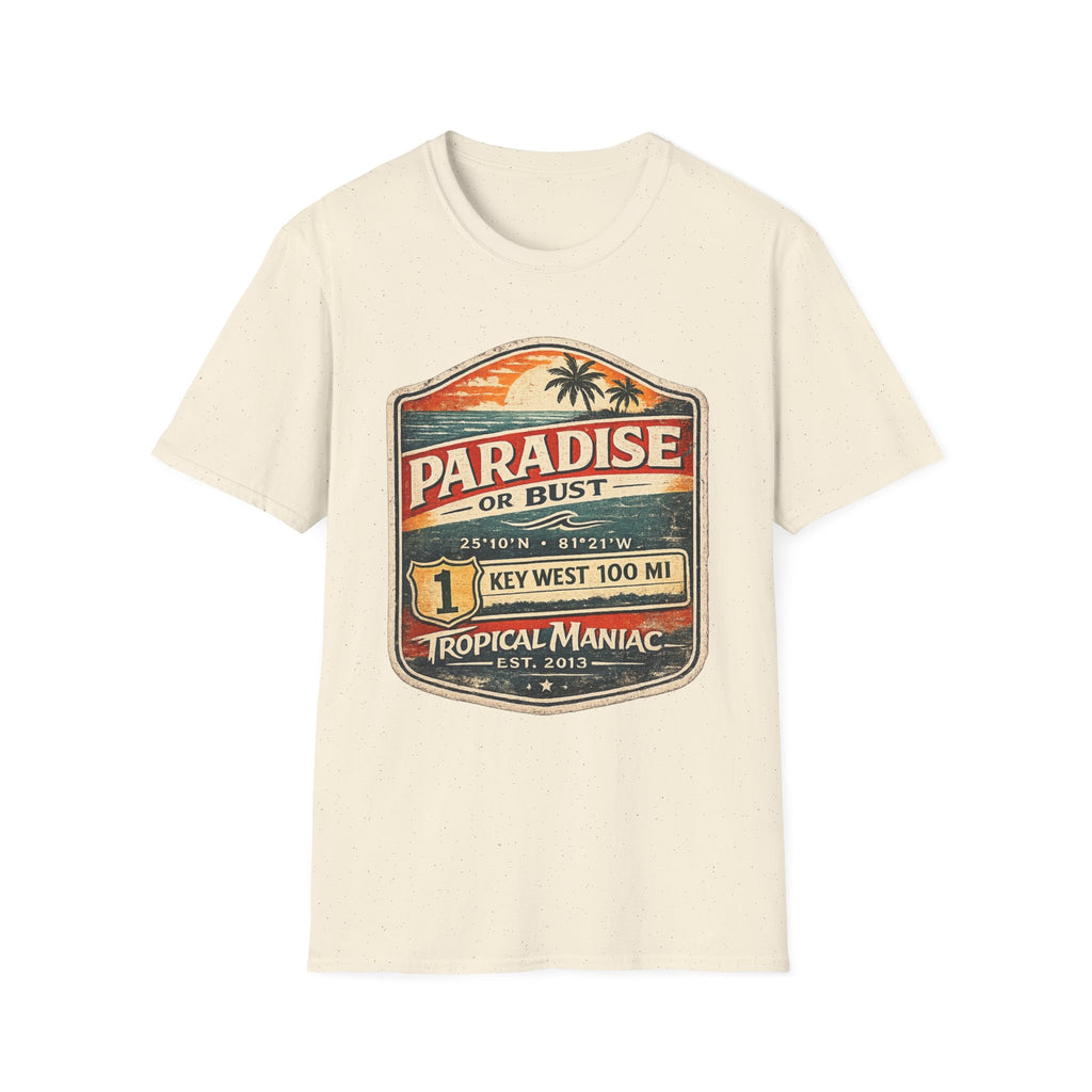 Paradise or Bust  Key West T-Shirt