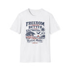 Freedom Taste Better with Saltwater T-Shirt