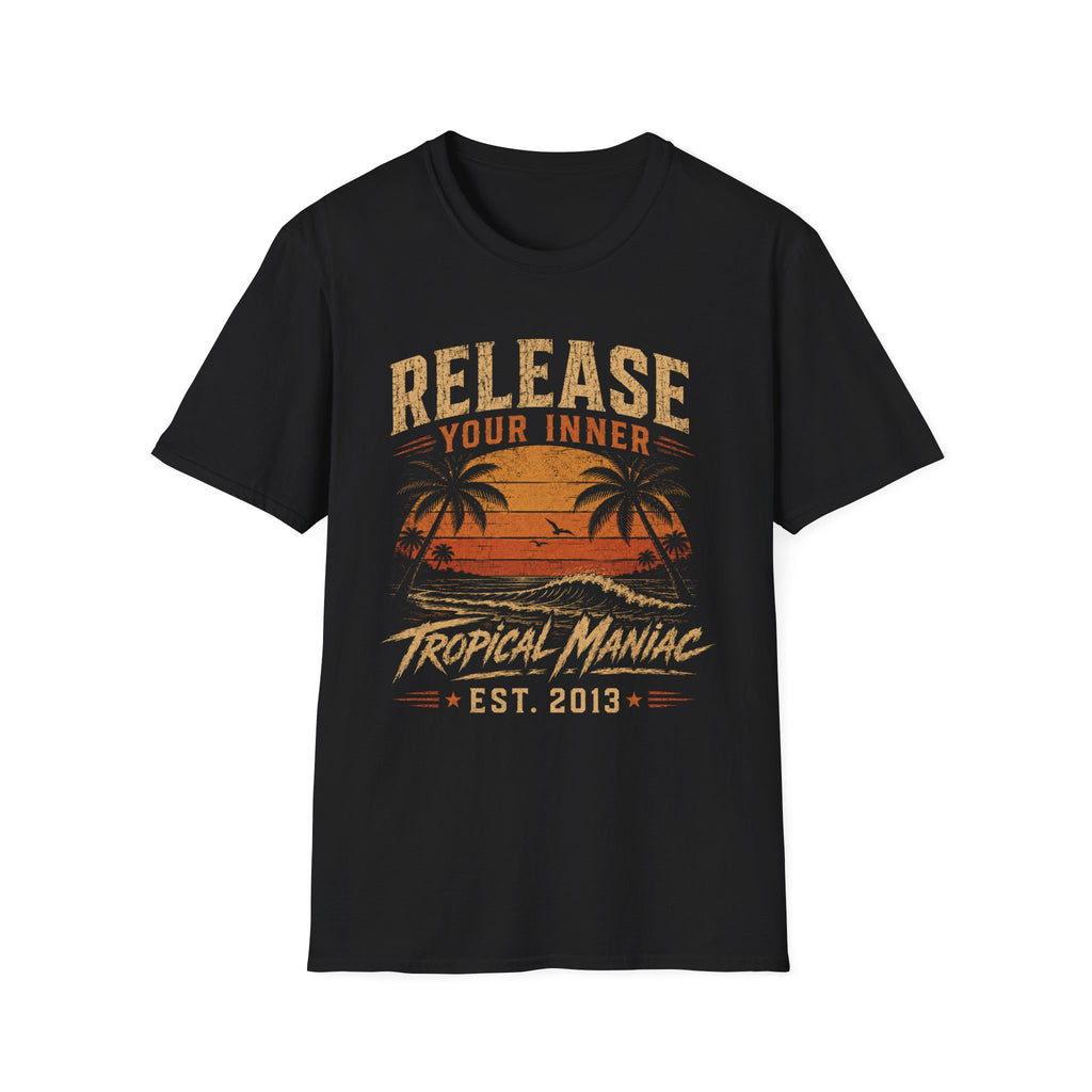 Release Your Inner Tropical Maniac  T-Shirt