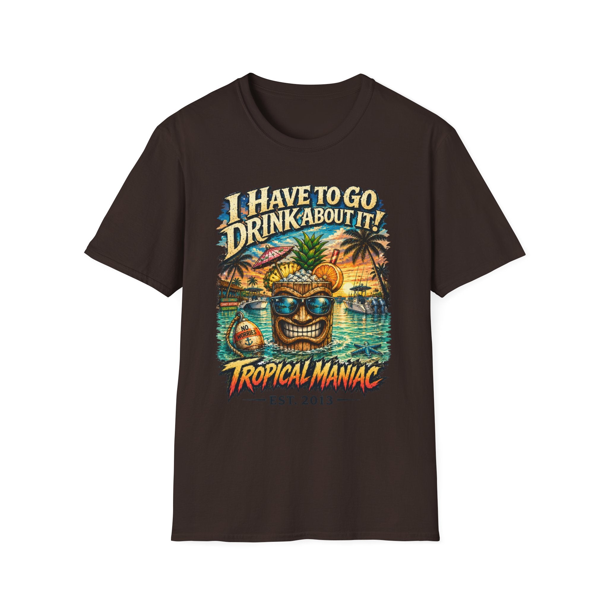 I Have To Go Drink About It T-Shirt