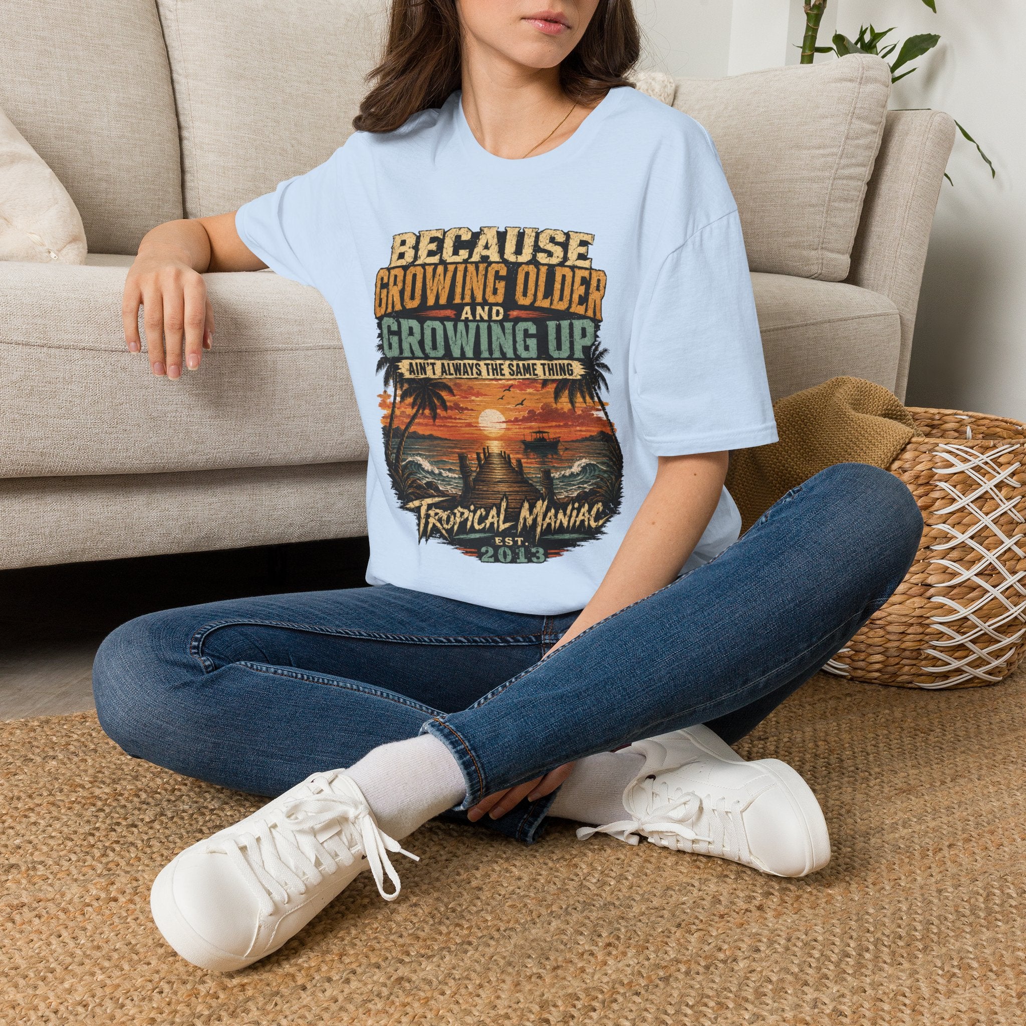 Because Growing Older and Growing Up T-Shirt