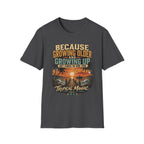 Because Growing Older and Growing Up T-Shirt