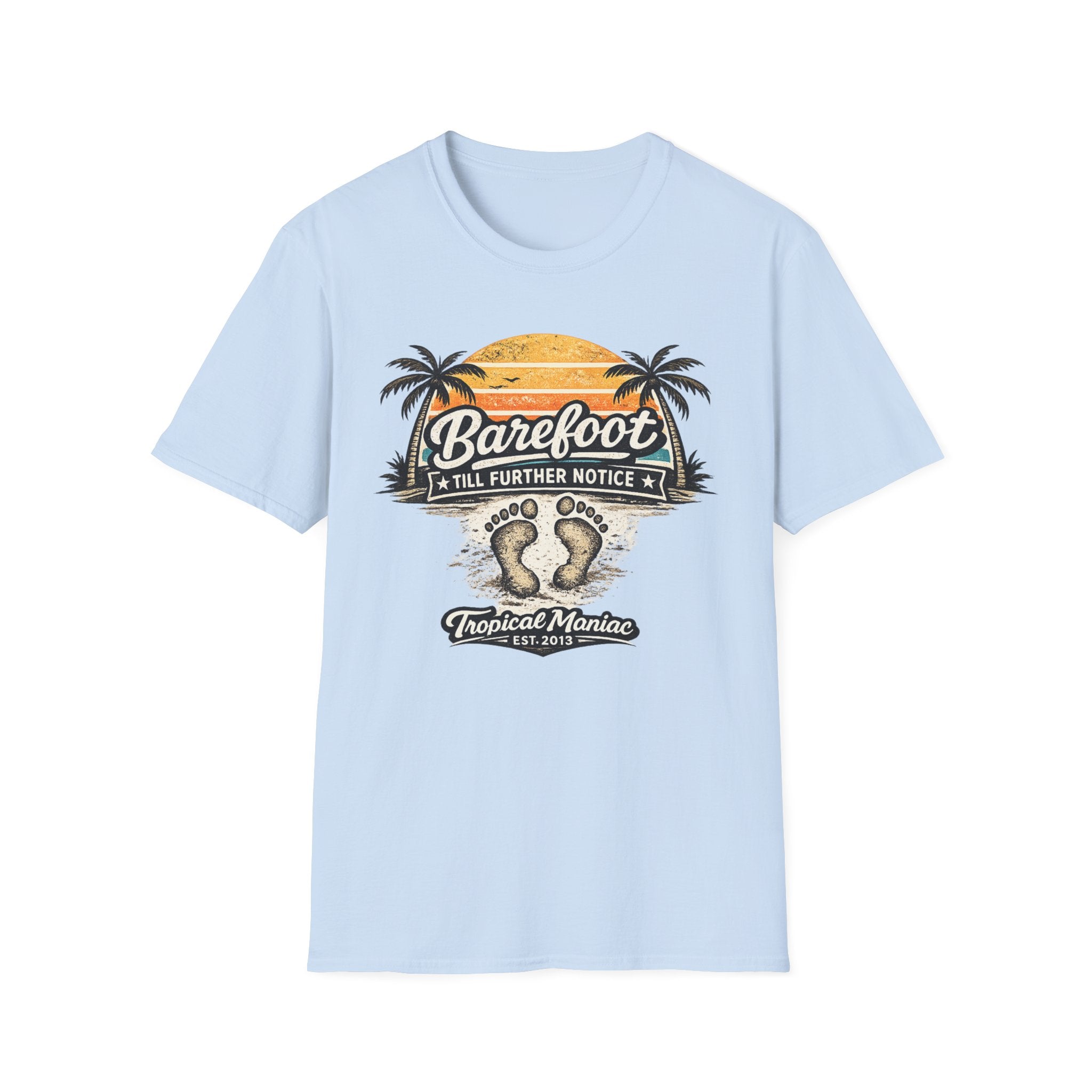 Barefoot Till Further Notice T-Shirt