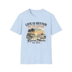 Life Is Better On The Water T-Shirt