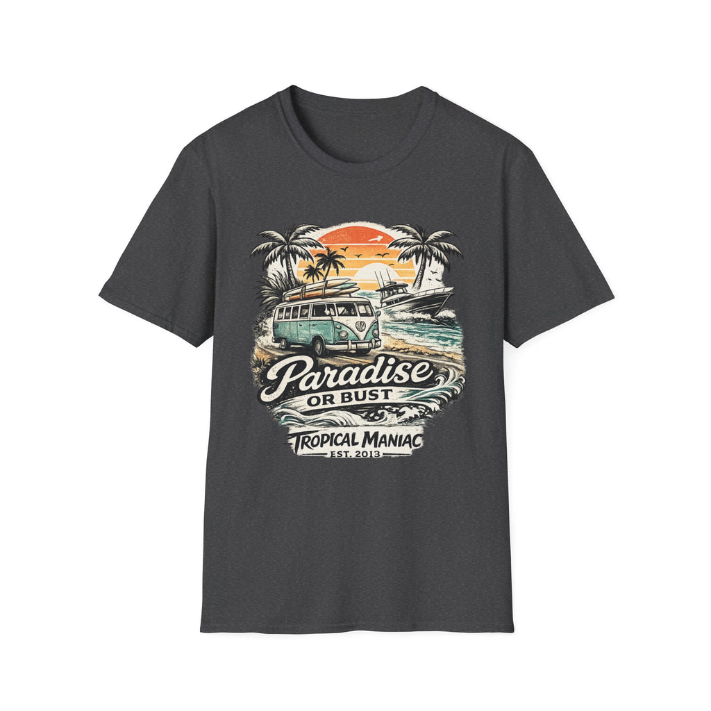 Paradise or Bust T-Shirt