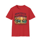 Mentally at the Sandbar T-Shirt