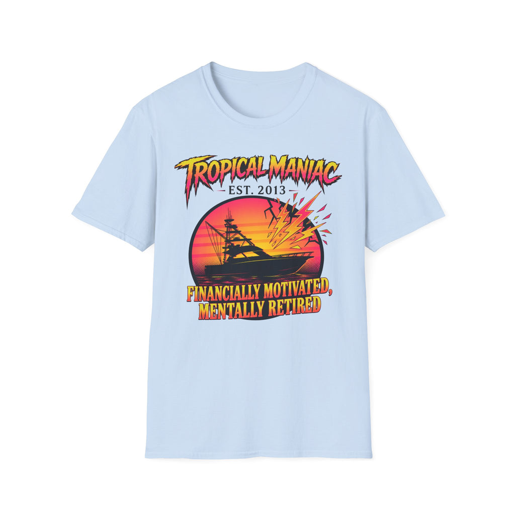 Financially Motivated Mentally Retired T-Shirt