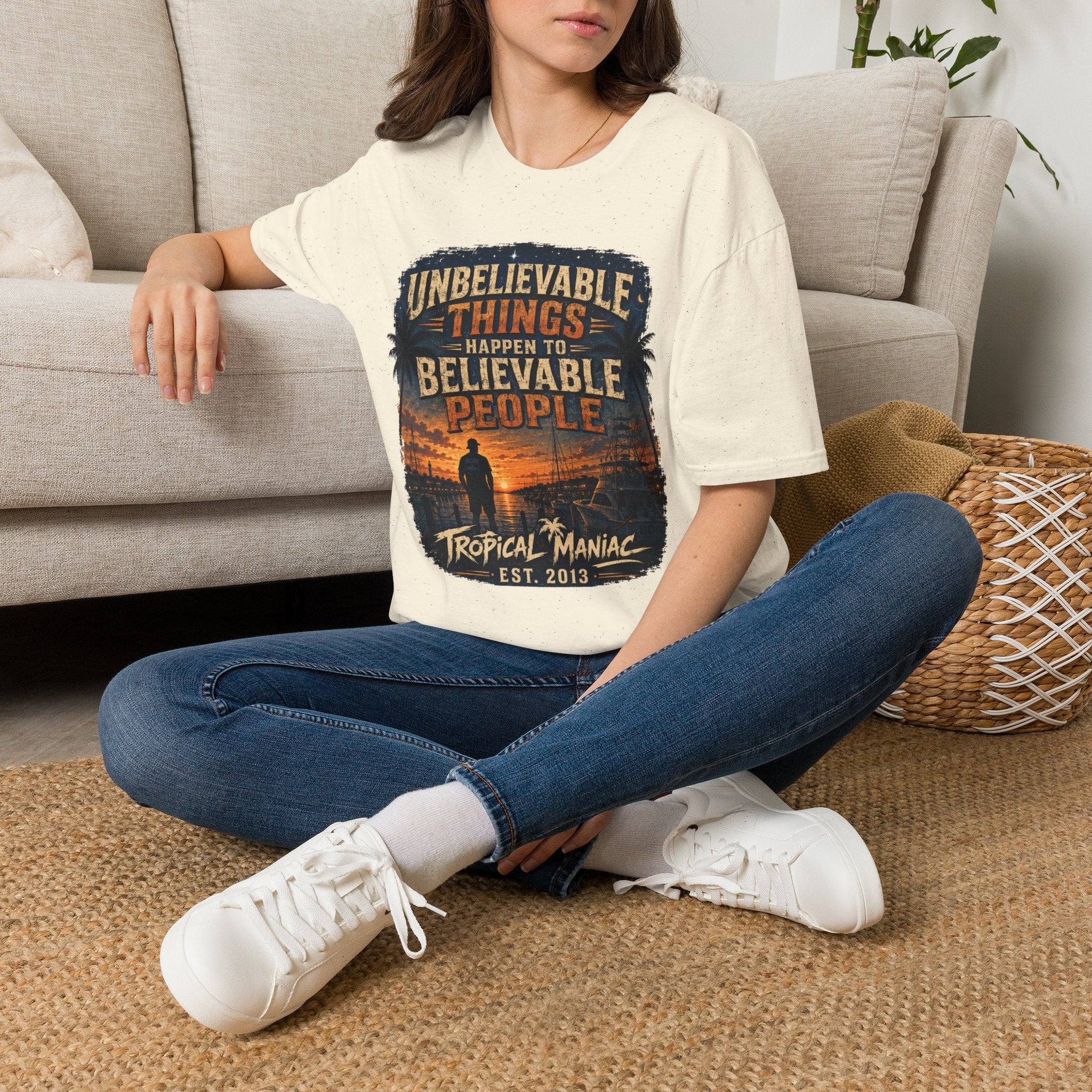 Unbelievable Things Happen To Believable People T-Shirt