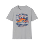 Happy People Don't Hate They Boat T-Shirt