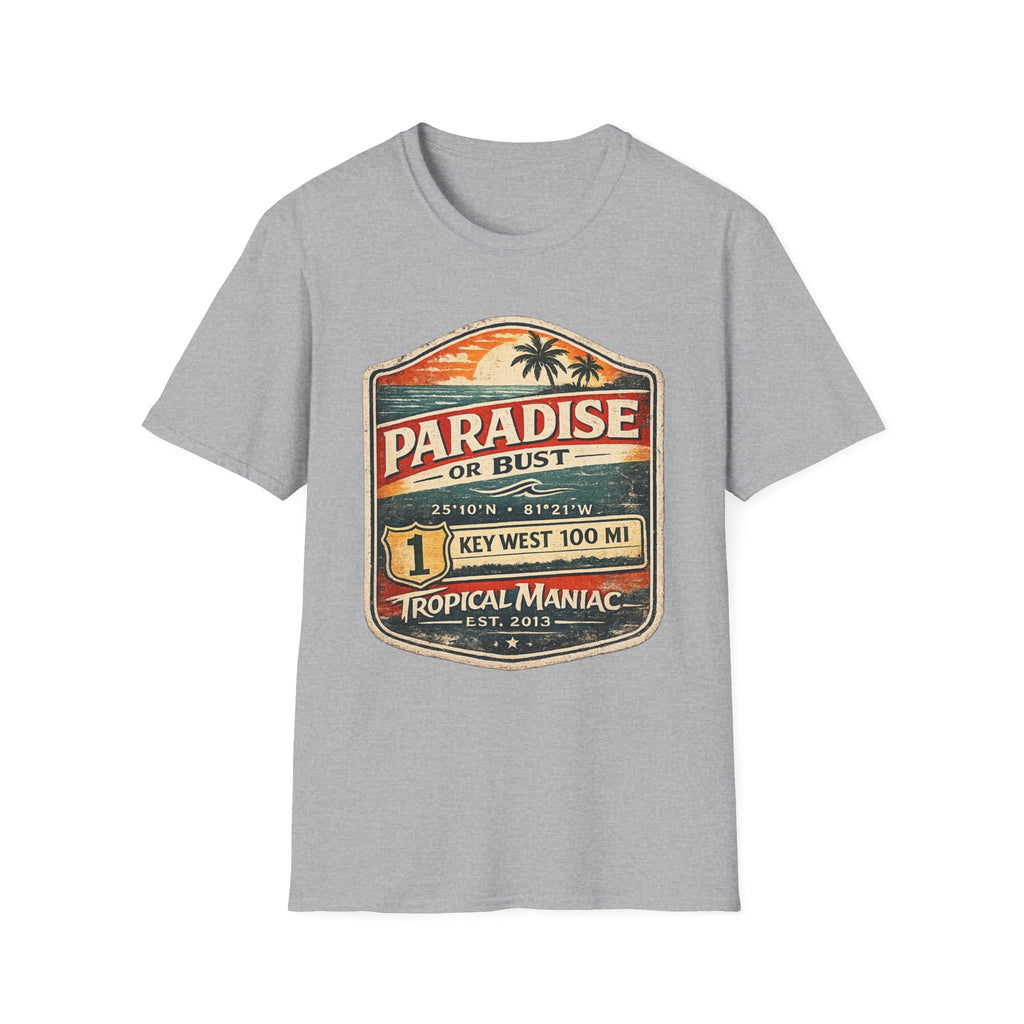 Paradise or Bust  Key West T-Shirt