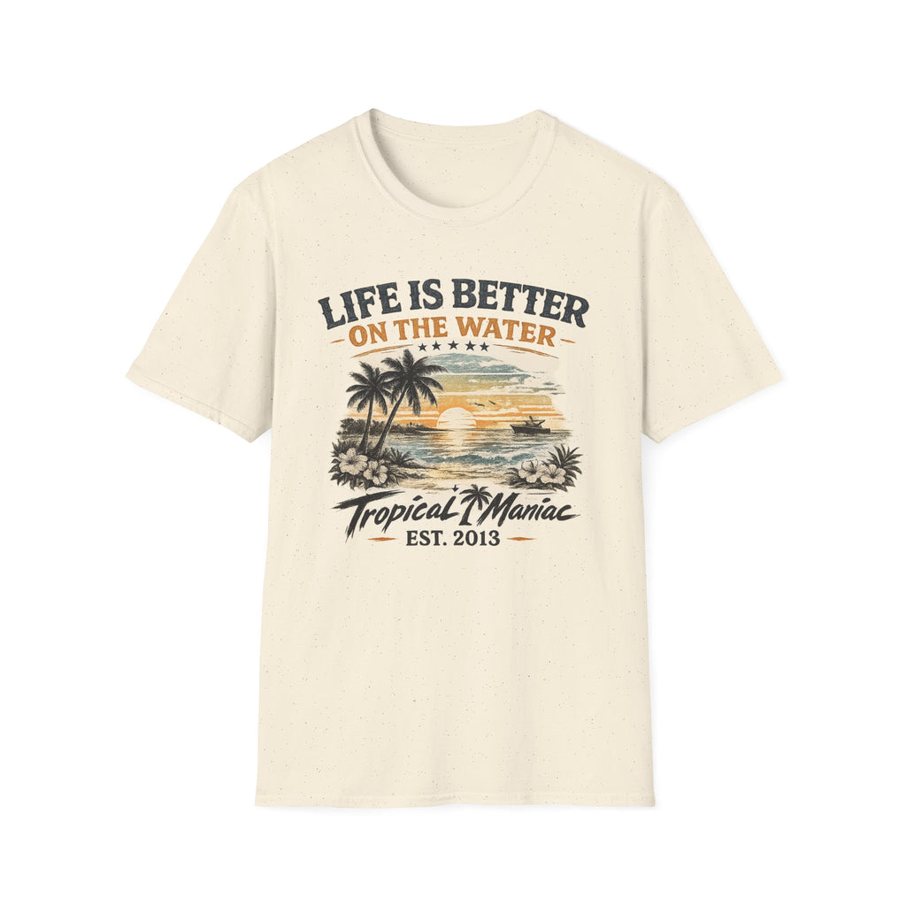 Life Is Better On The Water T-Shirt