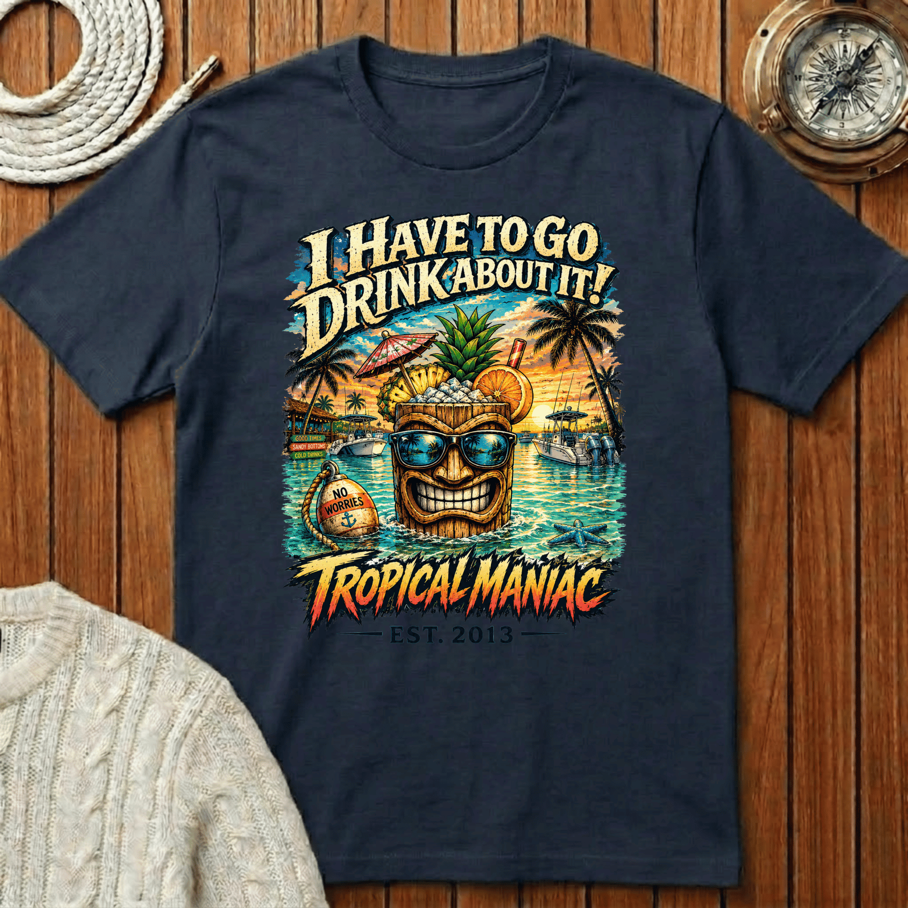 I Have To Go Drink About It T-Shirt