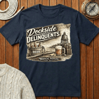 Dockside Delinquents T-Shirt