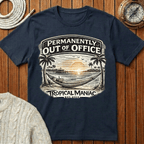 Permanently Out of Office T-Shirt