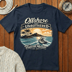 Offshore and Unbothered T-Shirt