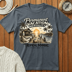 Permanent Vacation Mentality T-Shirt