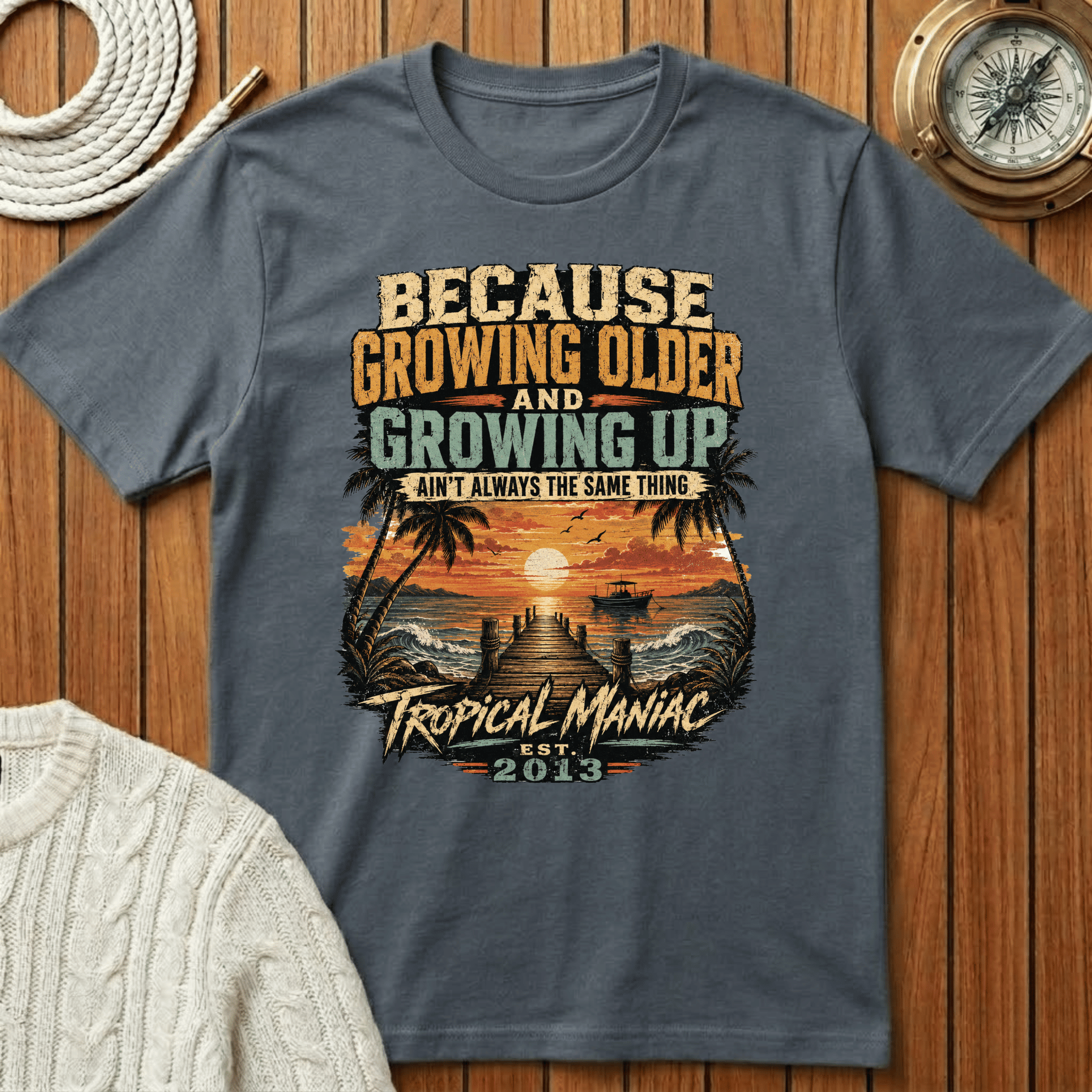 Because Growing Older and Growing Up T-Shirt