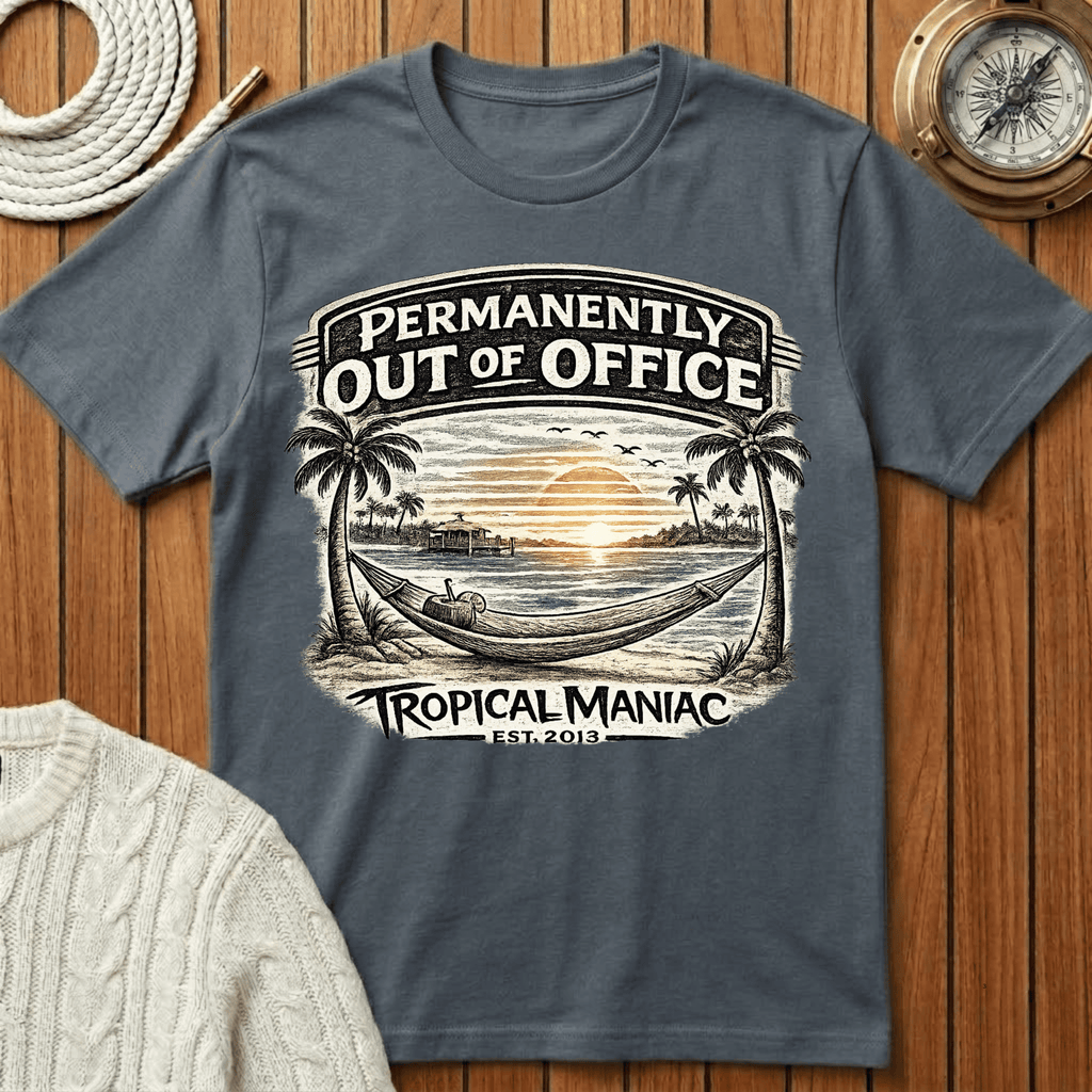 Permanently Out of Office T-Shirt
