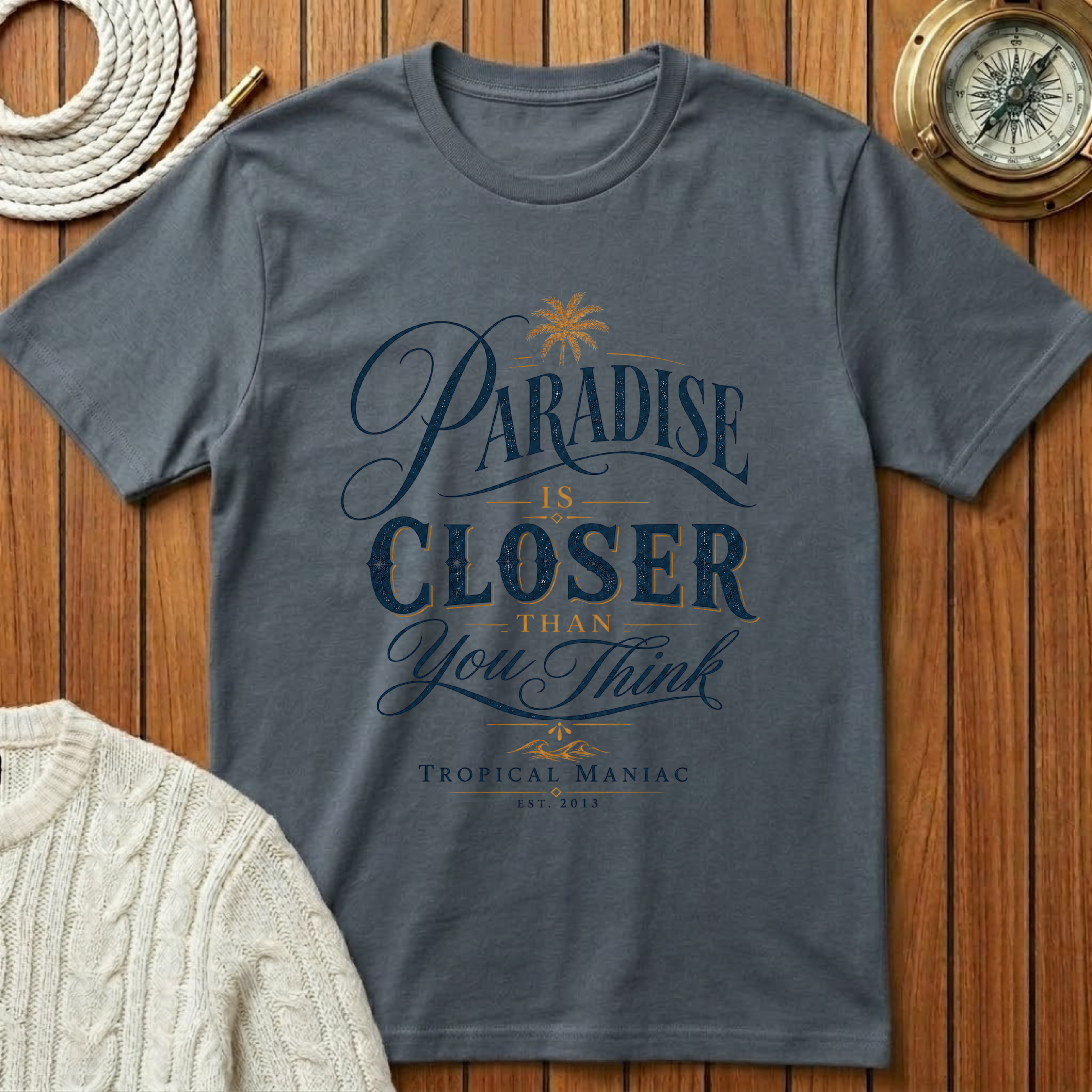 Paradise Is Closer T-Shirt