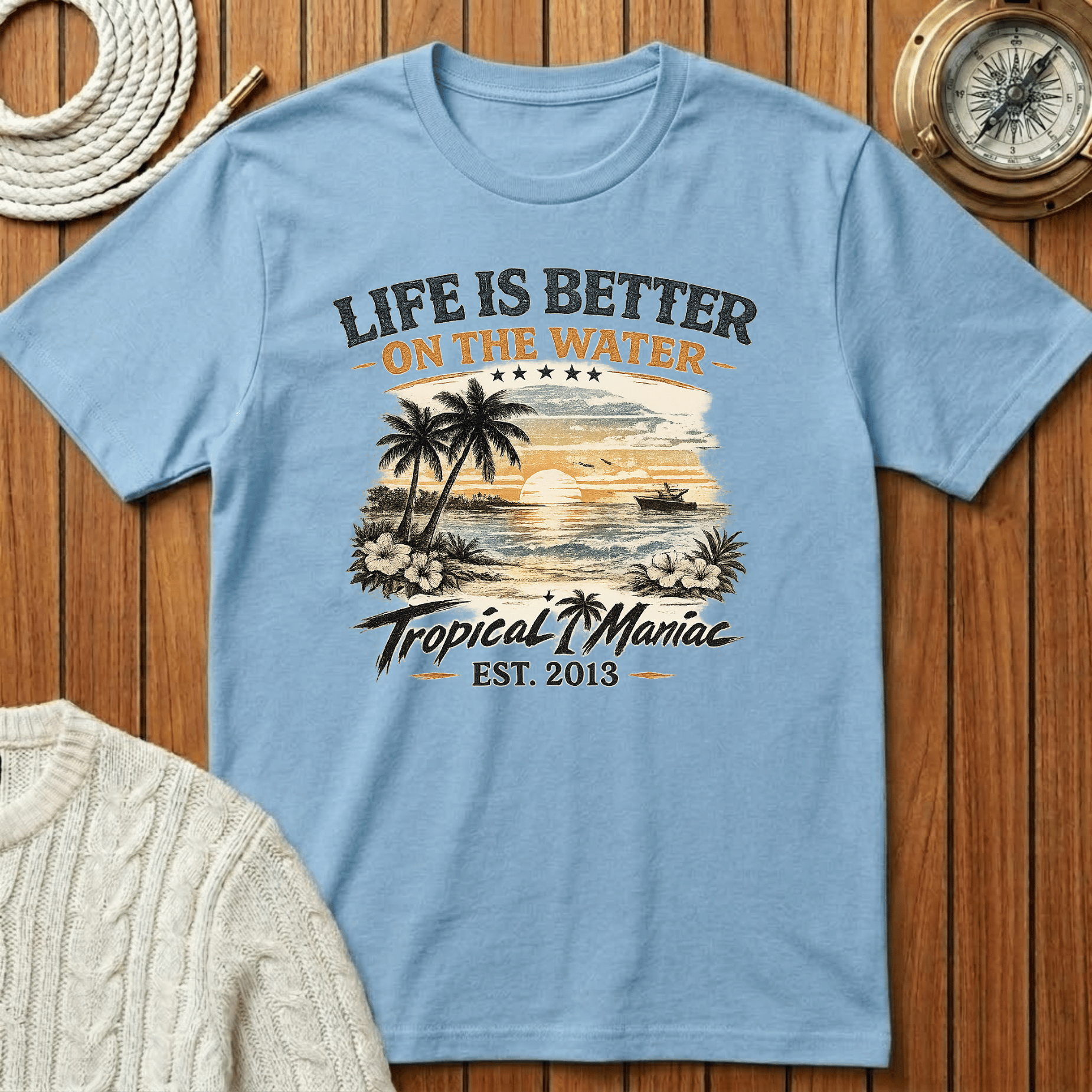 Life Is Better On The Water T-Shirt