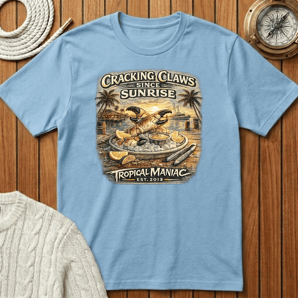 Cracking Claws Since Sunrise T-Shirt