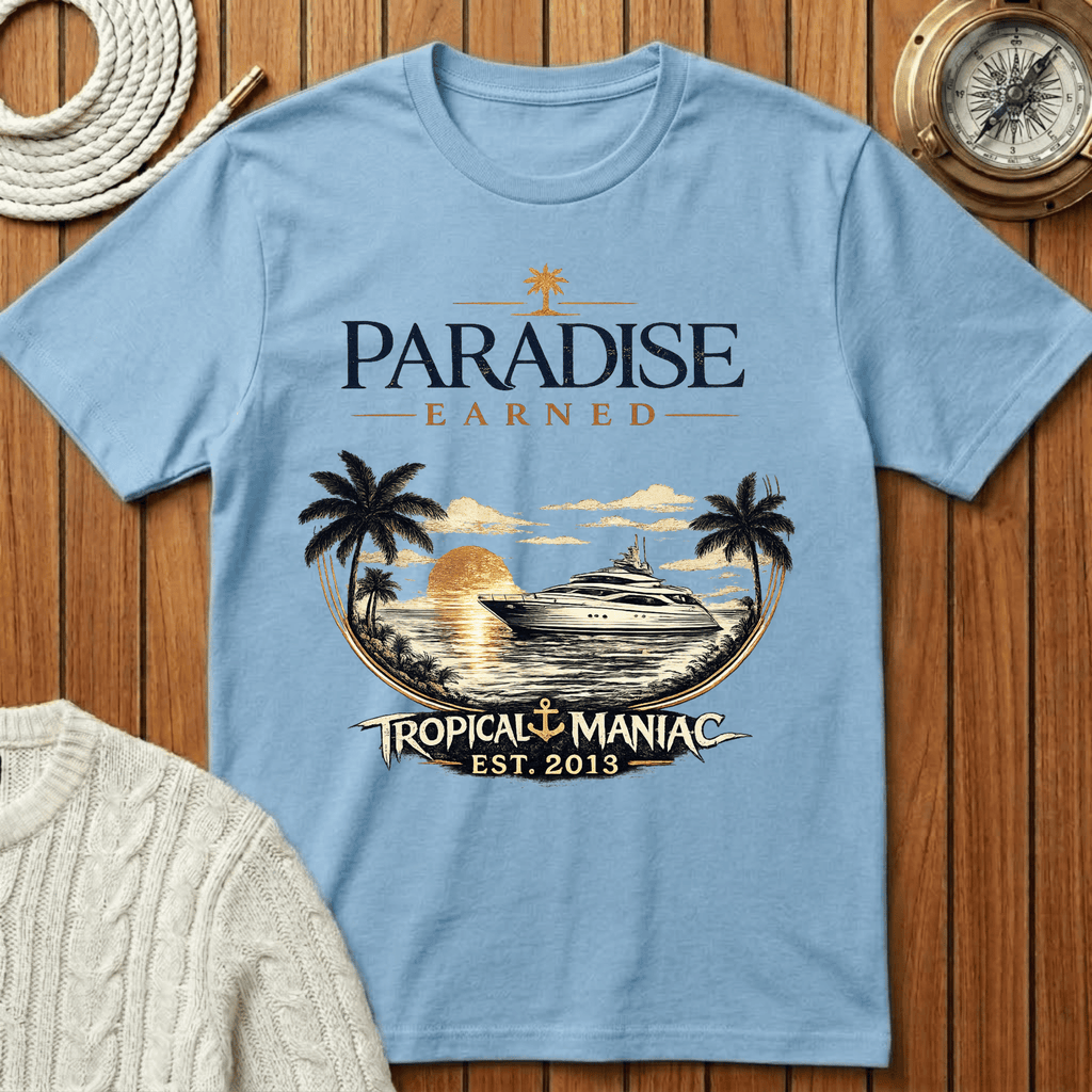 Paradise Earned Beach T-Shirt